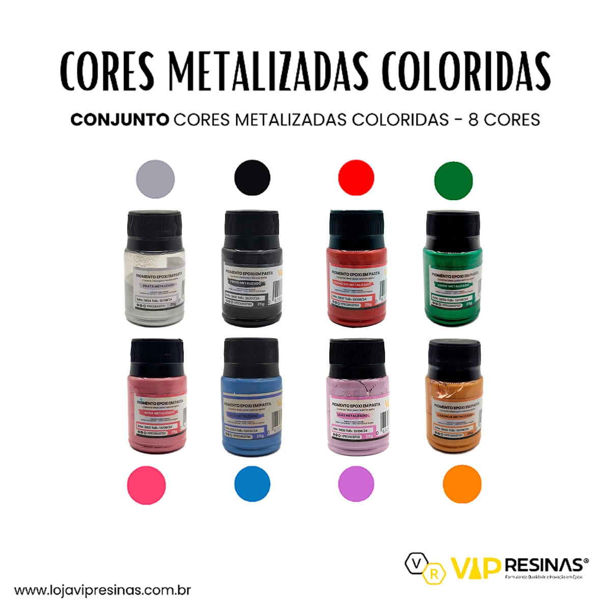 Kit 8 Pigmento Epóxi Pasta Metalizadas Coloridas Resina 25g Kit 8 Pigmento Epóxi Pasta Metalizadas Coloridas Resina 25g